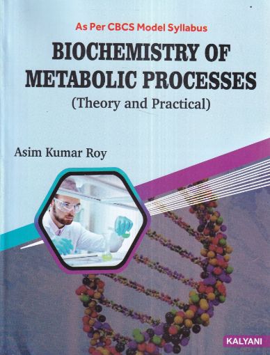 Picture of BIOCHEMISTRY OF METABOLIC PROCESS (THEORY AND PRACTICAL)