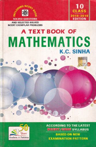 Picture of A TEXT BOOK OF MATHEMATICS BY K.C. SINHA ACCORDING TO THE LATEST SYLLABUS OF  NCERT/CBSE 